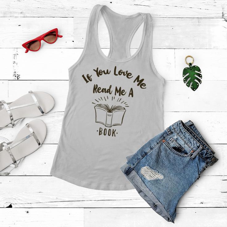 Premium If You Love Me Read Me A Book - Books Lovers Women Flowy Tank