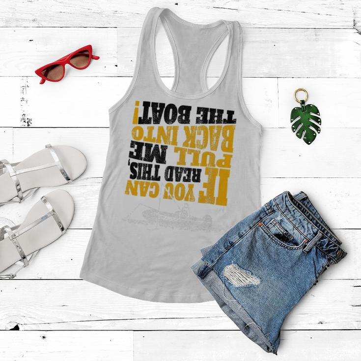 Pull Me Back Into The Boat Funny 453 Shirt Women Flowy Tank