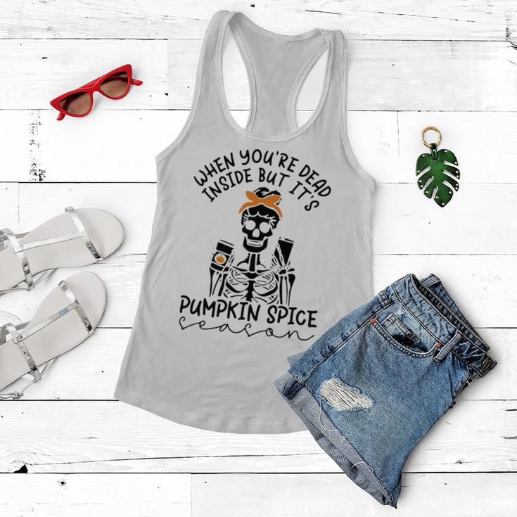 Skeleton When You’Re Dead Inside But It’S Pumpkin Spice Season Skeleton Fall Pumpkin Spice SeasonWomen Flowy Tank