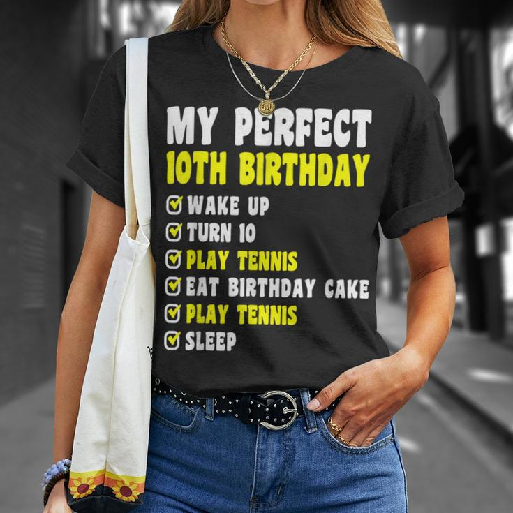 10 Years Old My Perfect 10Th Birthday Tennis 10Th Birthday Unisex T-Shirt Gifts for Her