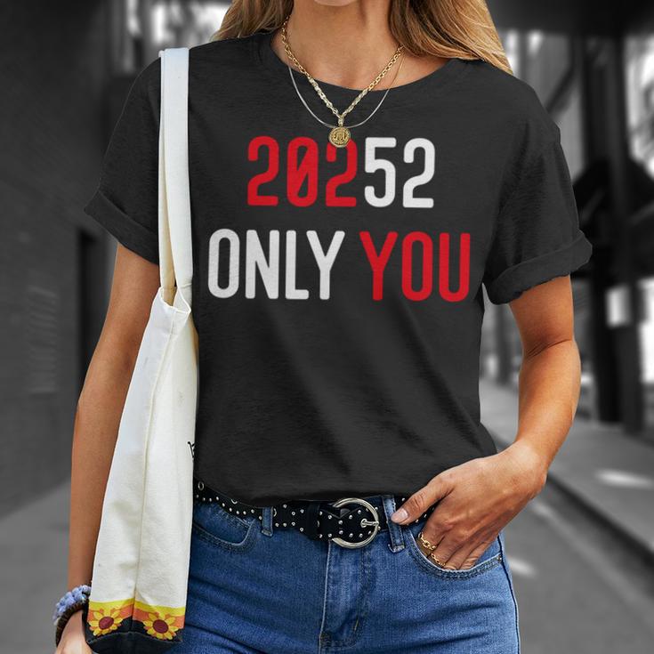 20252 Only You Funny Unisex T-Shirt Gifts for Her