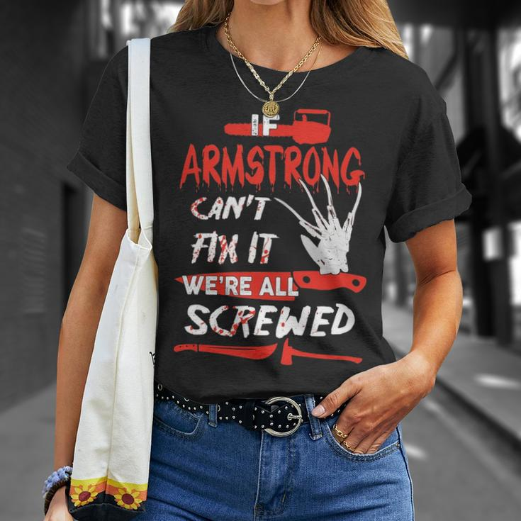 Armstrong Name Halloween Horror If Armstrong Cant Fix It Were All Screwed T-Shirt Gifts for Her