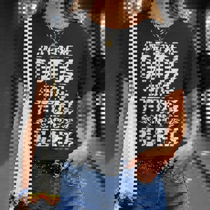 Awesome Dads Have Tattoos And Beards Bearded Dad Fathers Day T-shirt Gifts for Her Awesome Dads Have Tattoos And Beards Bearded Dad Fathers Day T-shirt Gifts for Her