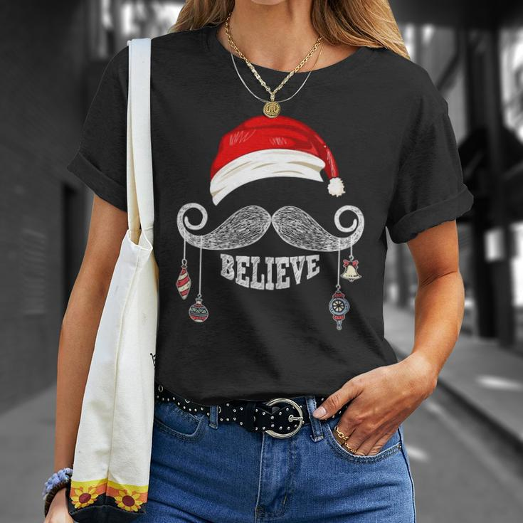 Believe Christmas Santa Mustache With Ornaments - Believe Unisex T-Shirt Gifts for Her