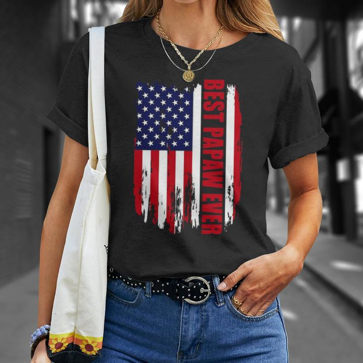 Best Papaw Ever Us Flag Patriotic 4Th Of July American Flag Unisex T-Shirt Gifts for Her
