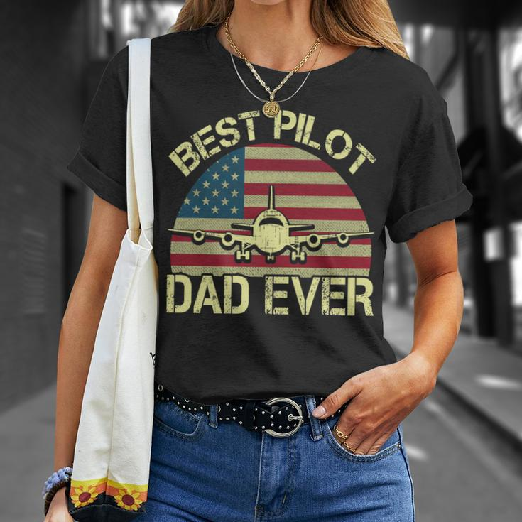 Best Pilot Dad Ever Fathers Day American Flag 4Th Of July Unisex T-Shirt Gifts for Her
