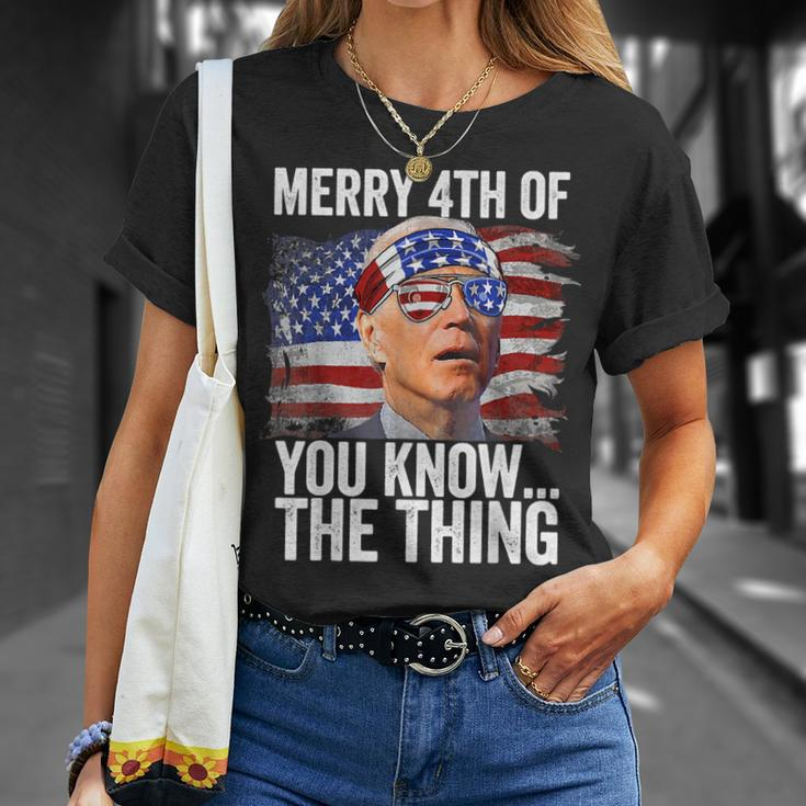Biden Dazed Merry 4Th Of You KnowThe Thing Funny Biden Unisex T-Shirt Gifts for Her