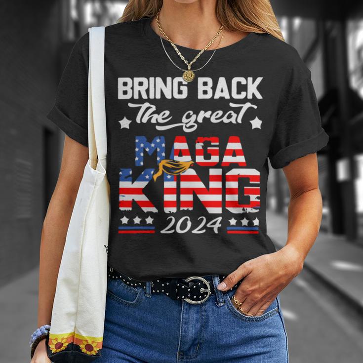 Bring Back The Great Maga King 2024 4Th Of July Trump 2024T President Trump Tee Republican Anti Biden Unisex T-Shirt Gifts for Her