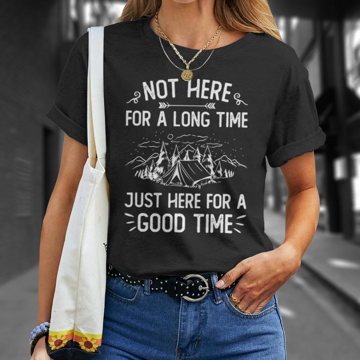 Camping Not Here For A Long Time Just Here For A Good Time T-shirt Gifts for Her