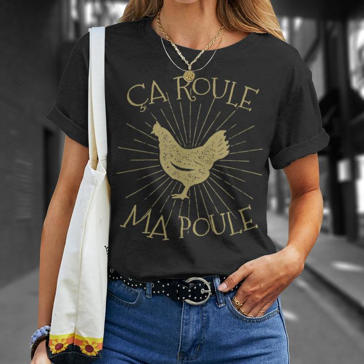 Chicken Chicken Chicken Ca Roule Ma Poule French Chicken Unisex T-Shirt Gifts for Her