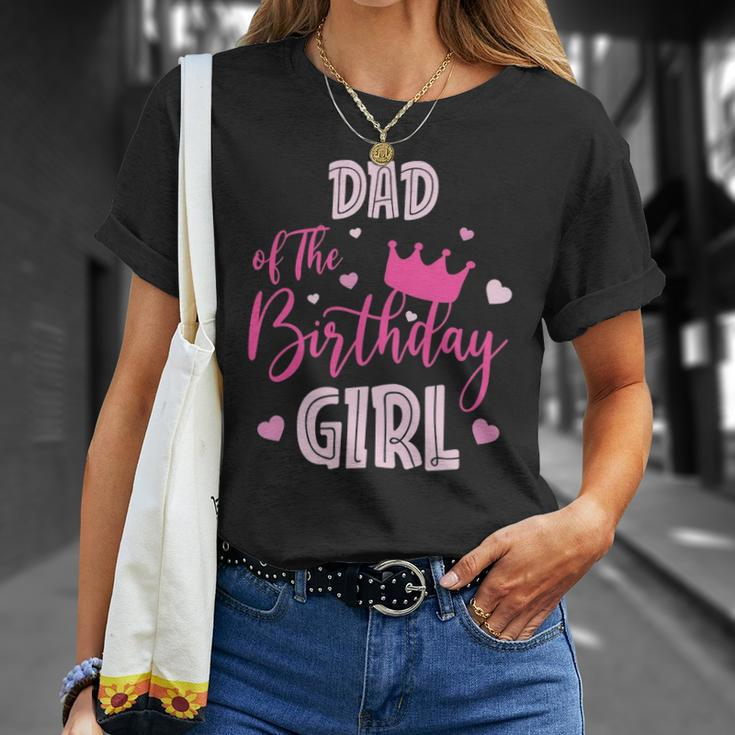 Dad Of The Birthday Girl Cute Pink Matching Family Unisex T-Shirt Gifts for Her