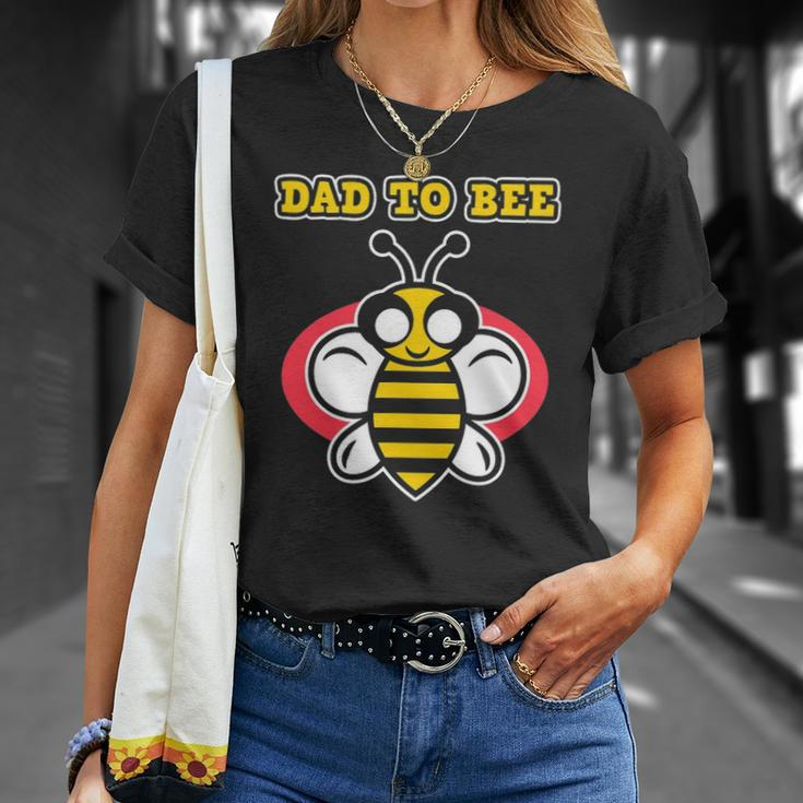Dad To Bee - Pregnant Women & Moms - Pregnancy Bee Unisex T-Shirt Gifts for Her