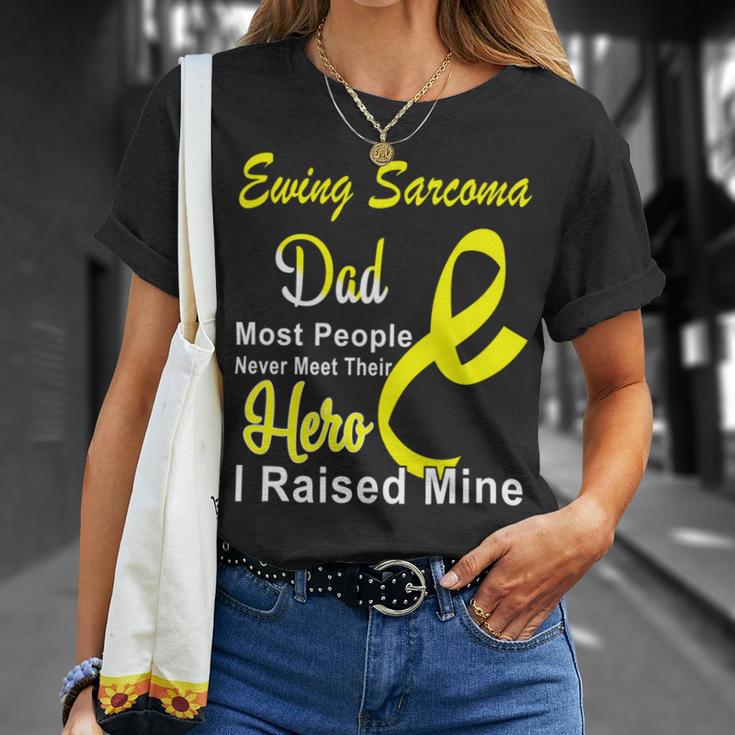 Ewings Sarcoma Dad Most People Never Meet Their Hero I Raised Mine Yellow Ribbon Ewings Sarcoma Ewings Sarcoma Awareness Unisex T-Shirt Gifts for Her