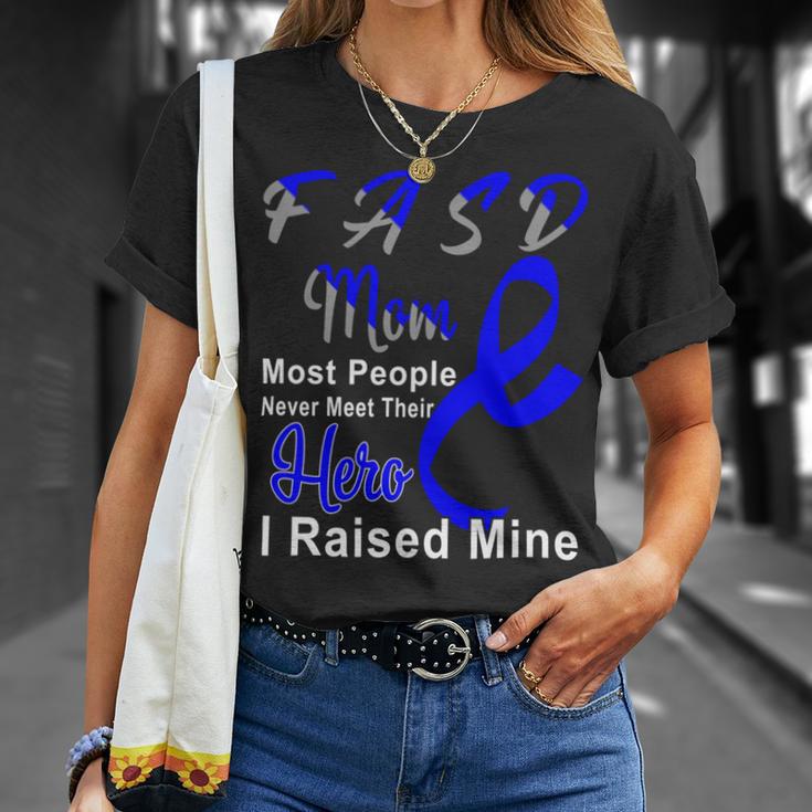 Fasd Mom Most People Never Meet Their Hero I Raised Mine Blue And Grey Ribbon Fetal Alcohol Spectrum Disorder Fetal Alcohol Spectrum Disorder Awareness Unisex T-Shirt Gifts for Her