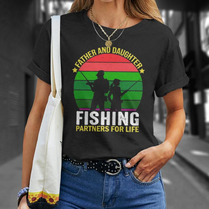 Father And Daughter Fishing Partners Father And Daughter Fishing Partners For Life Fishing Lovers Unisex T-Shirt Gifts for Her