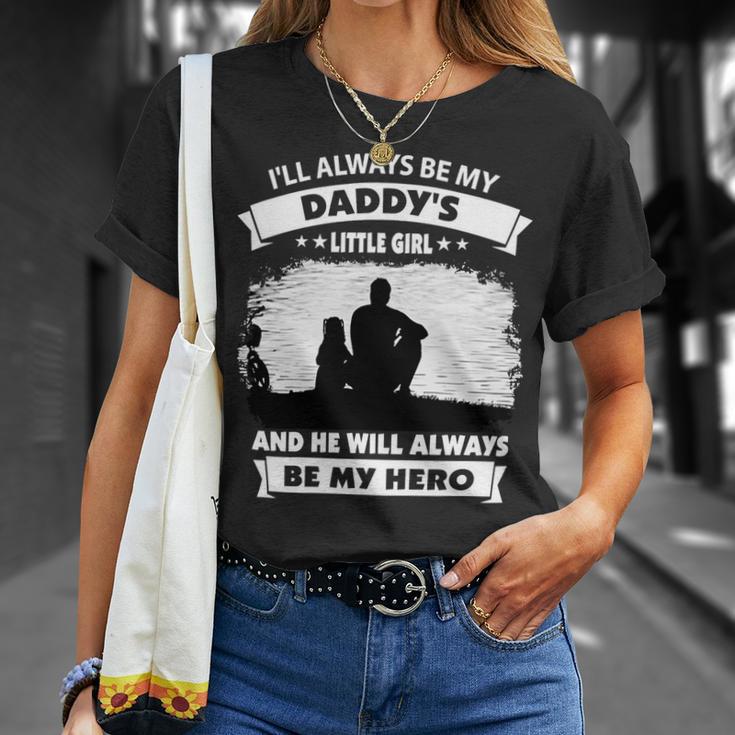 Father Grandpa Ill Always Be My Daddys Little Girl And He Will Always Be My Herotshir Family Dad Unisex T-Shirt Gifts for Her