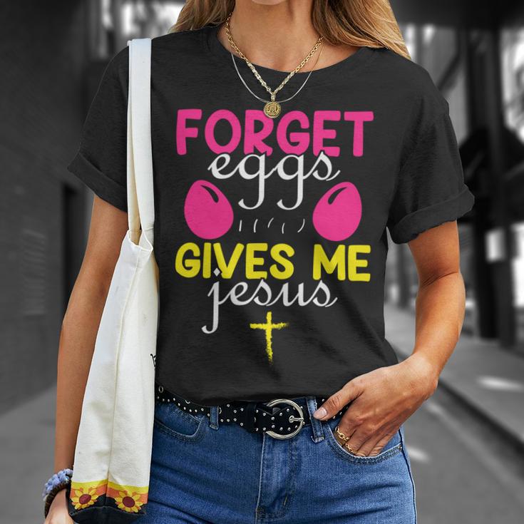 Forger Eggs Gives Me Jesus Funny Easter Day Unisex T-Shirt Gifts for Her