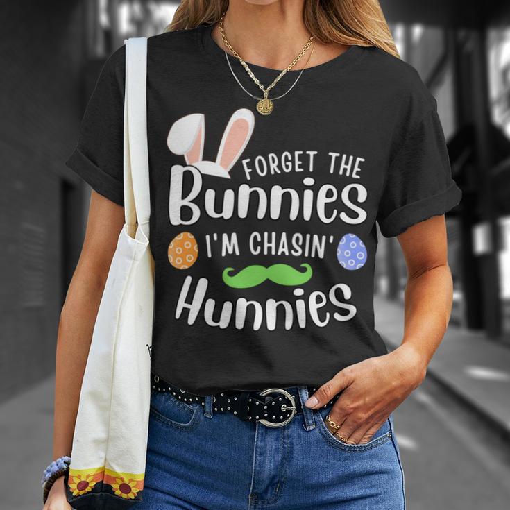 Forget The Bunnies Im Chasing Hunnies Funny Boys Easter Gift Unisex T-Shirt Gifts for Her