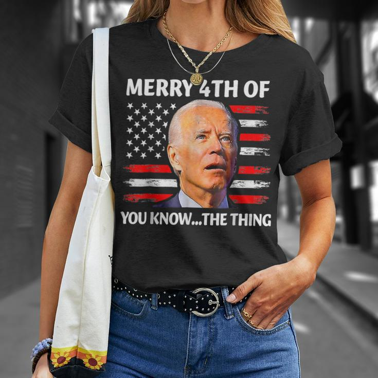 Funny Biden Confused Merry Happy 4Th Of You Know The Thing Unisex T-Shirt Gifts for Her