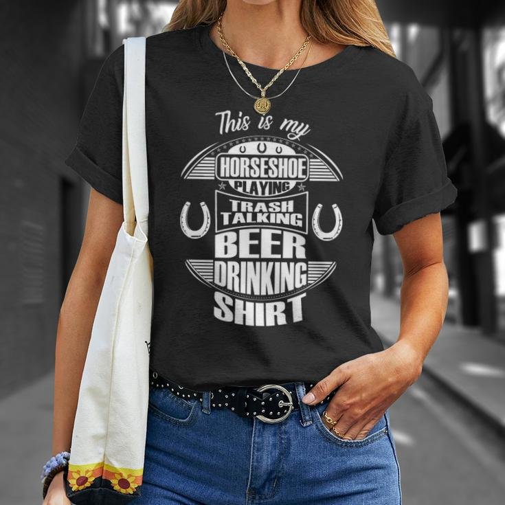 Funny Horseshoe Playing Beer Drinking Trash Talking Gift Unisex T-Shirt Gifts for Her