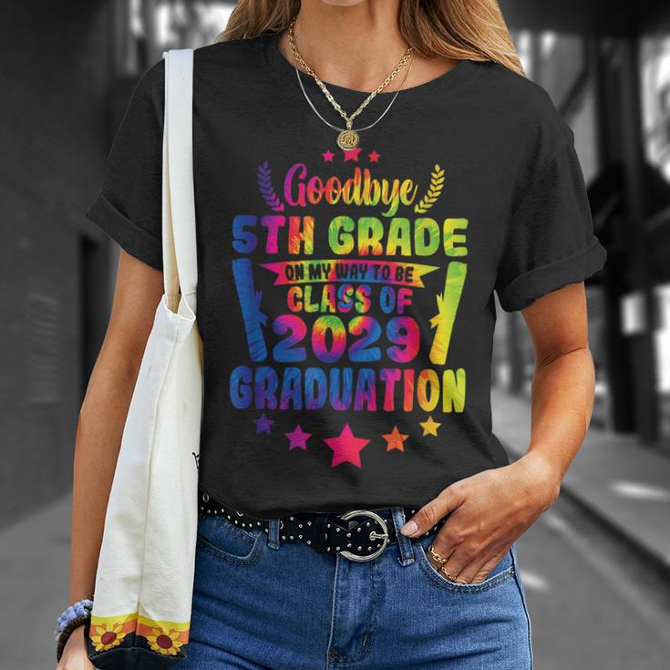 Goodbye 5Th Grade Class Of 2029 Graduate 5Th Grade Tie Dye Unisex T-Shirt Gifts for Her