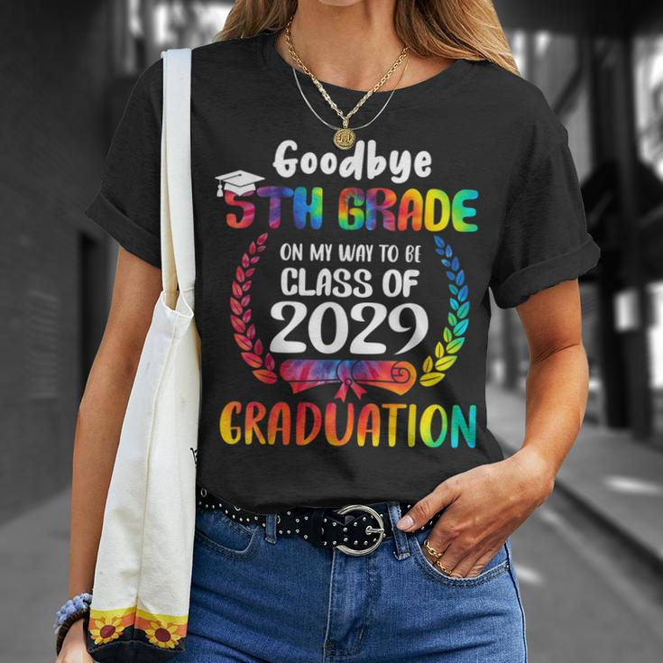 Goodbye 5Th Grade Class Of 2029 Graduate 5Th Grade Tie Dye V2 Unisex T-Shirt Gifts for Her