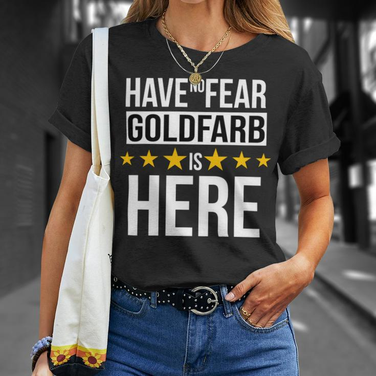 Have No Fear Goldfarb Is Here Name Unisex T-Shirt Gifts for Her