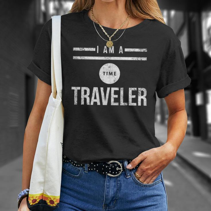 I Am A Time Traveler Unisex T-Shirt Gifts for Her