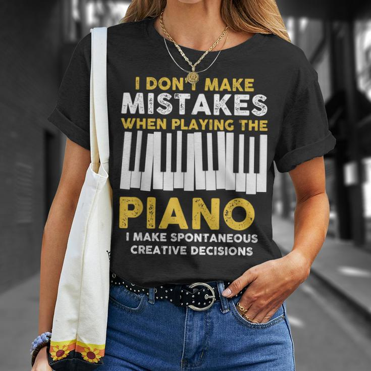 I Dont Make Mistakes Piano Musician Humor Unisex T-Shirt Gifts for Her