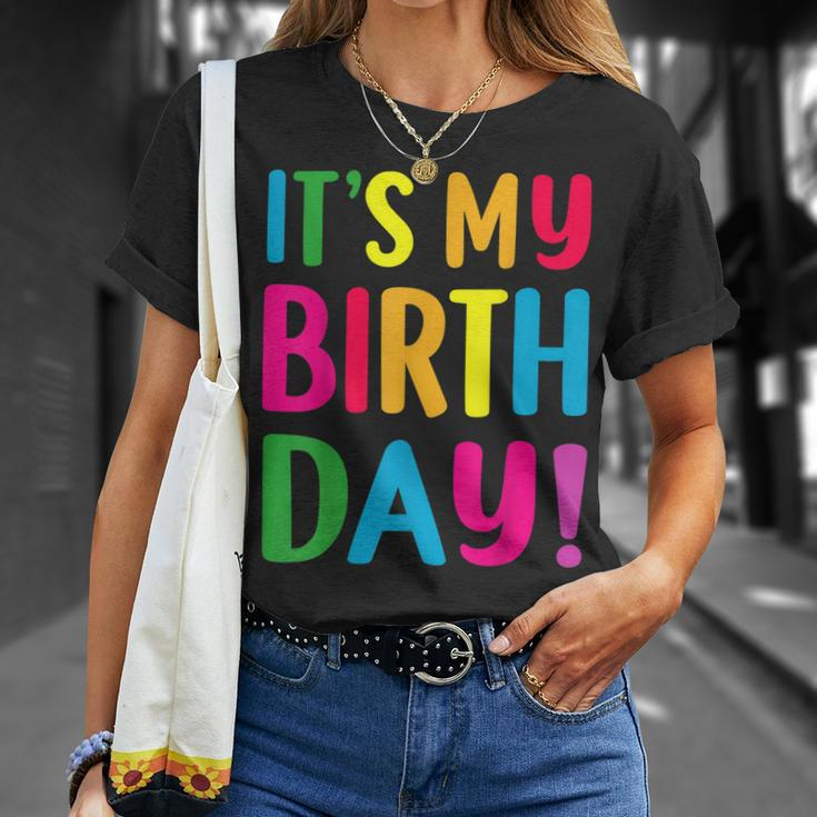 Its My Birthday For Ns Birthday Gift Unisex T-Shirt Gifts for Her