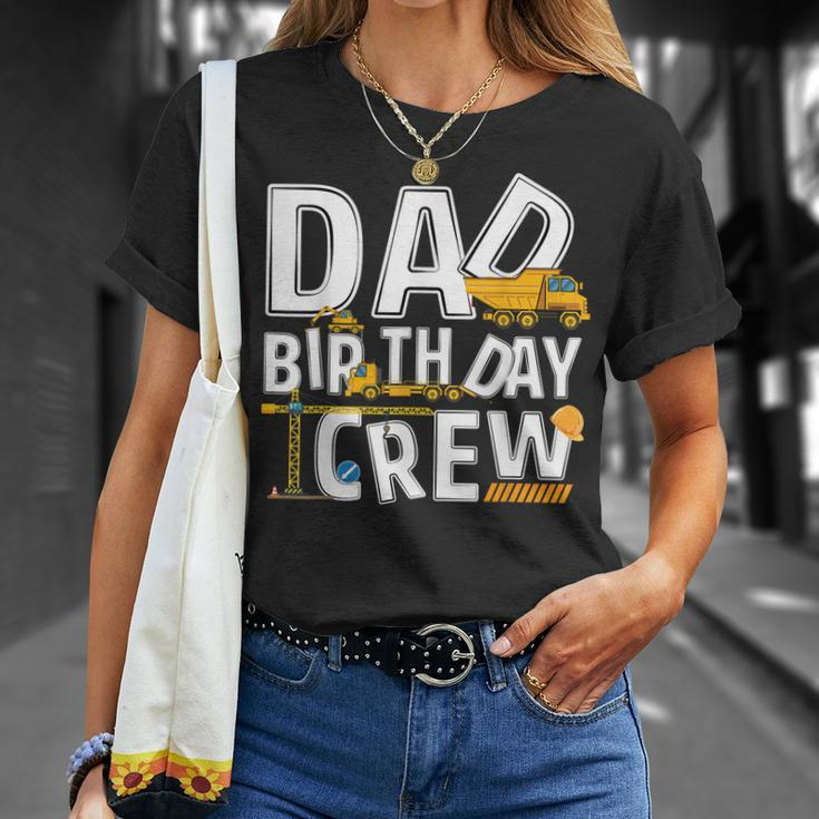 Mens Construction Dad Birthday Crew Party Worker Dad Unisex T-Shirt Gifts for Her