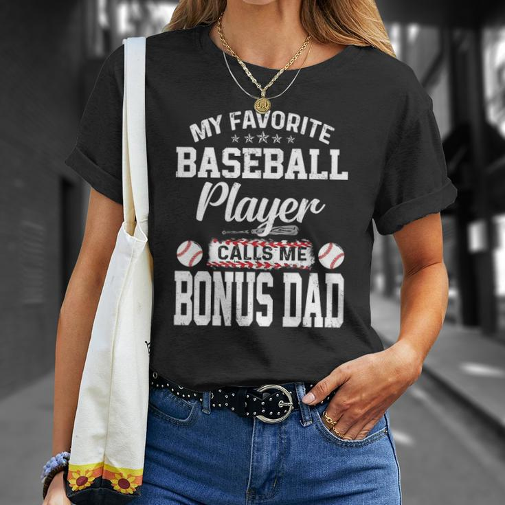 Mens My Favorite Baseball Player Calls Me Bonus Dad Funny Bonus Unisex T-Shirt Gifts for Her