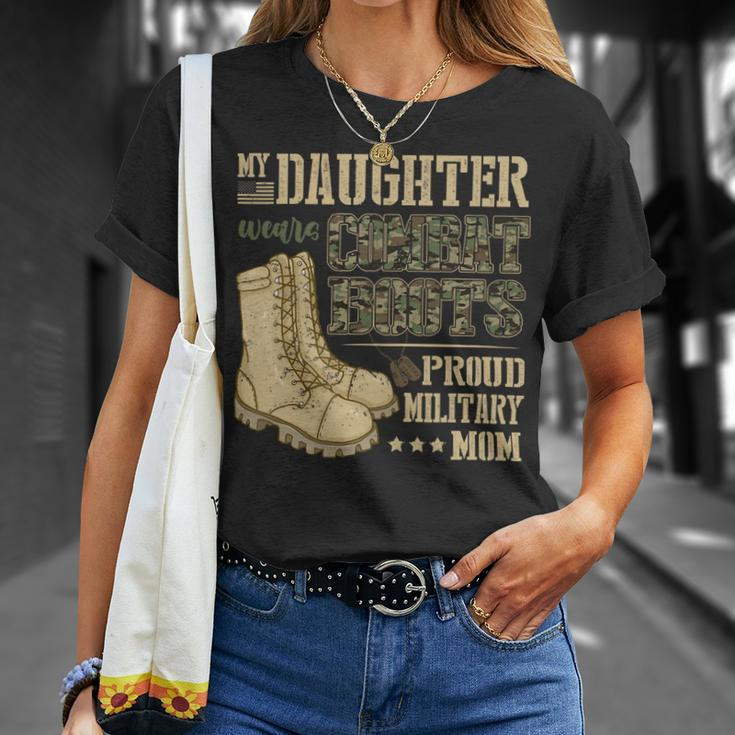 My Daughter Wears Combat Boots - Proud Military Mom Gift T-Shirt Unisex T-Shirt Gifts for Her