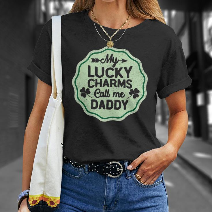 My Lucky Charms Call Me Daddy St Patricks Day Unisex T-Shirt Gifts for Her