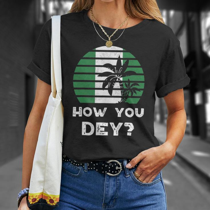 Nigeria Pidgin How You Dey Quote Nigerian Flag Nigeria Unisex T-Shirt Gifts for Her