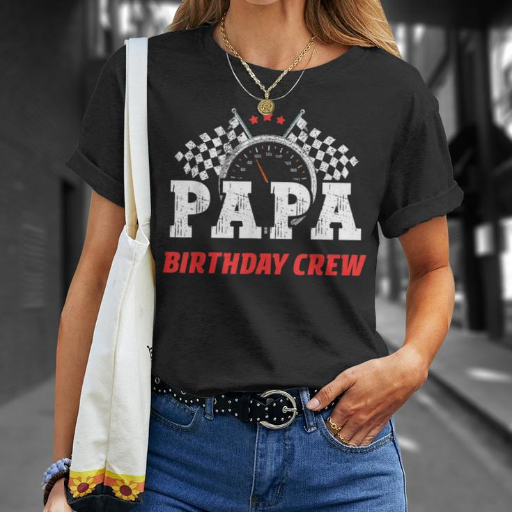 Papa Birthday Crew Race Car Racing Car Driver Dad Daddy Unisex T-Shirt Gifts for Her