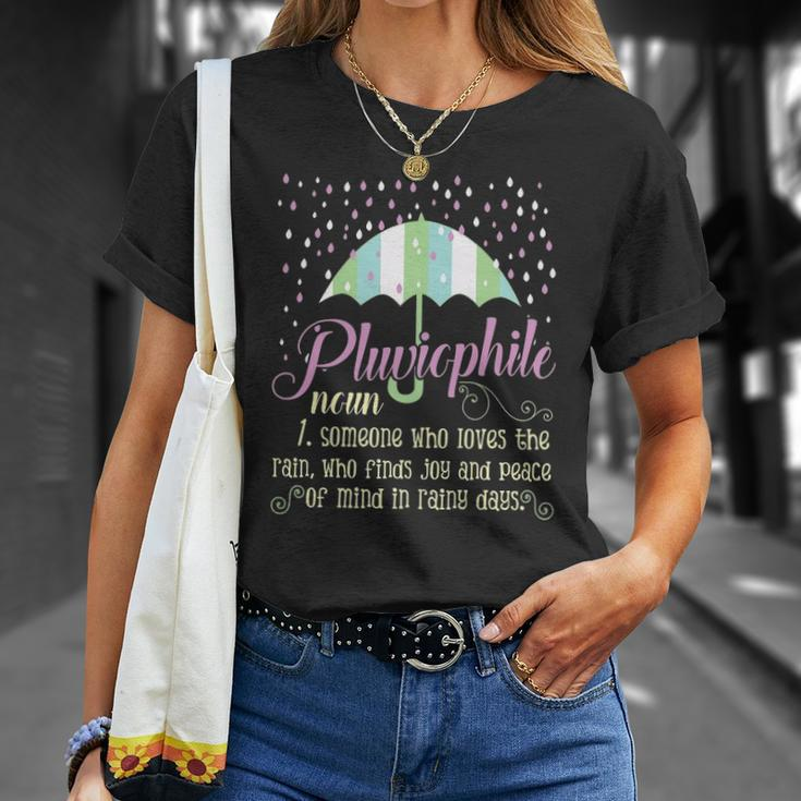 Pluviophile Definition Rainy Days And Rain Lover Unisex T-Shirt Gifts for Her