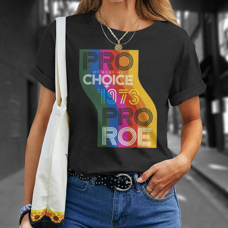 Pro My Body My Choice 1973 Pro Roe Womens Rights Protest Unisex T-Shirt Gifts for Her