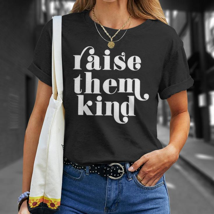 Retro Vintage Raise Them Kind Cute Cool Graphic Unisex T-Shirt Gifts for Her