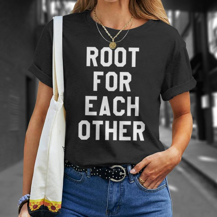 Root For Each Other Its Game Day Yall Yay Sports Funny Unisex T-Shirt Gifts for Her