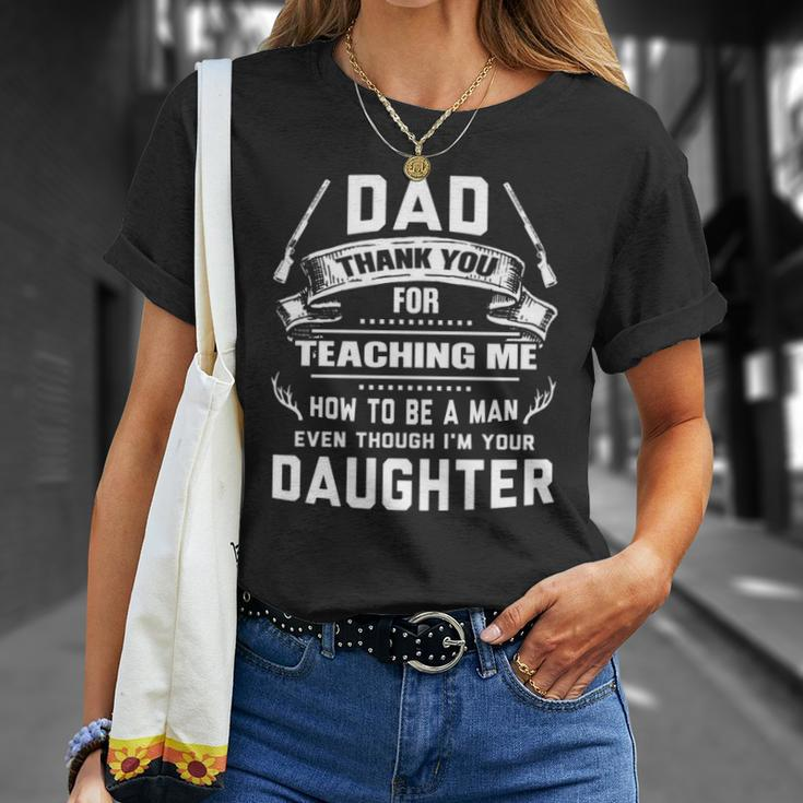 Thanks For Teaching Me How To Be A Man Your Daughter Gun Unisex T-Shirt Gifts for Her