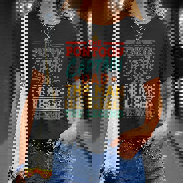 The Pontoon Captain Dad The Man Myth Happy Fathers Day Unisex T-Shirt Gifts for Her The Pontoon Captain Dad The Man Myth Happy Fathers Day Unisex T-Shirt Gifts for Her