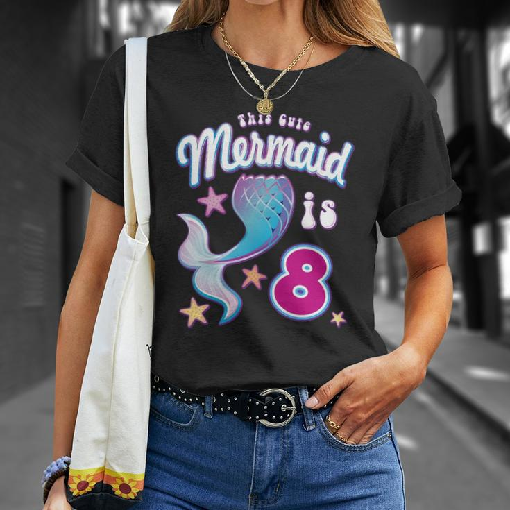 This Cute Mermaid Is 8 Girls 8Th Birthday Unisex T-Shirt Gifts for Her