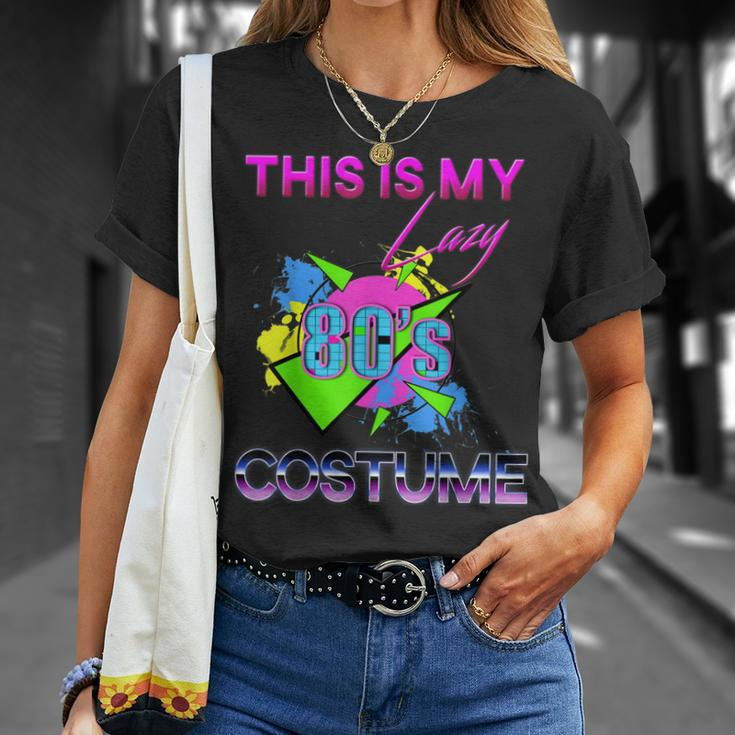 This Is My Lazy 80S Costume Rad Eighties Halloween Costume Unisex T-Shirt Gifts for Her