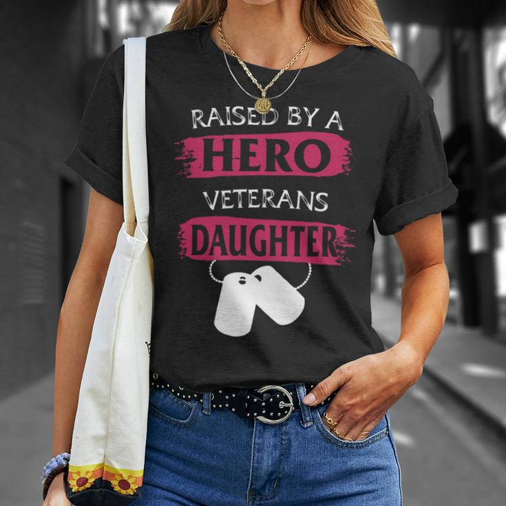 Veteran Veterans Day Raised By A Hero Veterans Daughter For Women Proud Child Of Usa Army Militar 3 Navy Soldier Army Military Unisex T-Shirt Gifts for Her