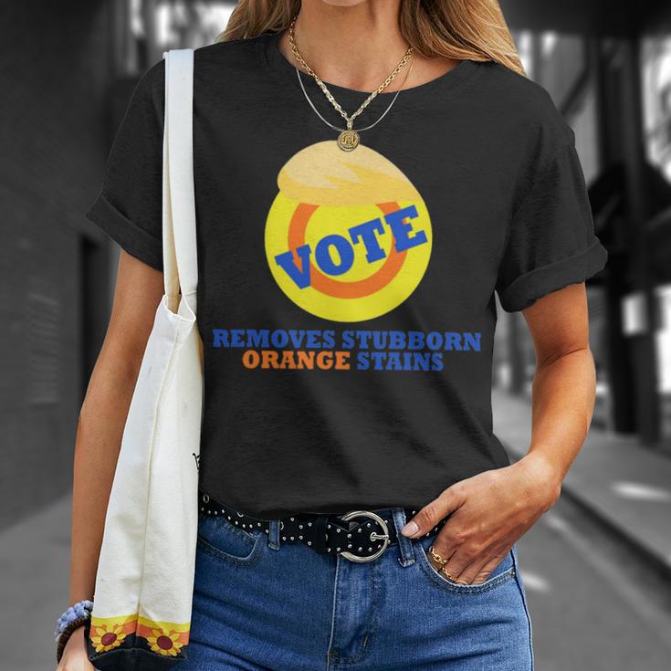 Vote Removes Stubborn Orange Stains 903 Shirt Unisex T-Shirt Gifts for Her