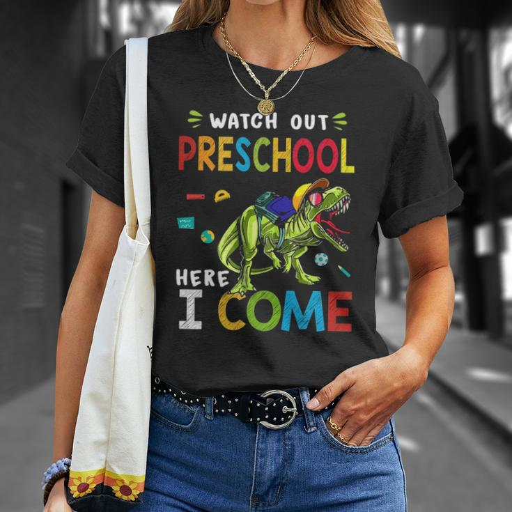 Watch Out Preschool Here I Come Dinosaurs Back To School Unisex T-Shirt Gifts for Her