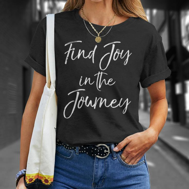 Womens Christian Quote For Entrepreneurs Find Joy In The Journey Unisex T-Shirt Gifts for Her