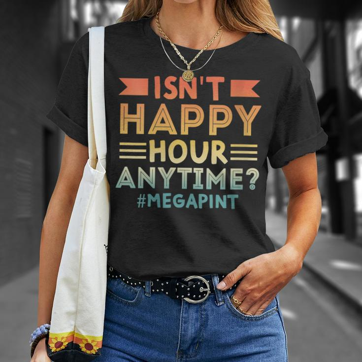 Womens Vintage Isnt Happy Hour Anytime Mega Pint Unisex T-Shirt Gifts for Her