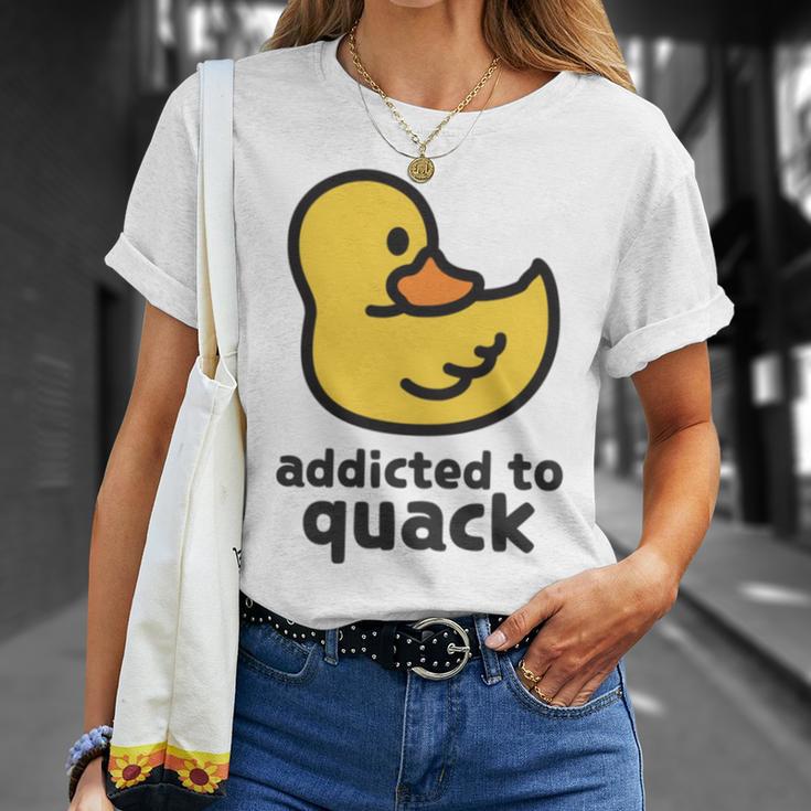 Addicted To Quack Unisex T-Shirt Gifts for Her